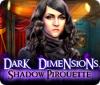 Permainan Dark Dimensions: Shadow Pirouette