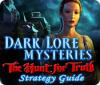 Permainan Dark Lore Mysteries: The Hunt for Truth Strategy Guide