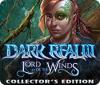 Permainan Dark Realm: Lord of the Winds Collector's Edition
