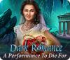 Permainan Dark Romance: A Performance to Die For