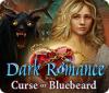 Permainan Dark Romance: Curse of Bluebeard