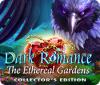Permainan Dark Romance: The Ethereal Gardens Collector's Edition