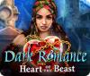 Permainan Dark Romance: Heart of the Beast