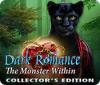 Permainan Dark Romance: The Monster Within Collector's Edition