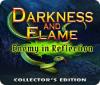 Permainan Darkness and Flame: Enemy in Reflection Collector's Edition