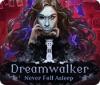Permainan Dreamwalker: Never Fall Asleep
