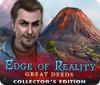Permainan Edge of Reality: Great Deeds Collector's Edition