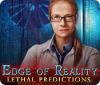Permainan Edge of Reality: Lethal Predictions