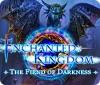 Permainan Enchanted Kingdom: The Fiend of Darkness