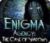 Permainan Enigma Agency: The Case of Shadows