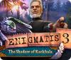 Permainan Enigmatis 3: The Shadow of Karkhala