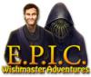 Permainan E.P.I.C.: Wishmaster Adventures