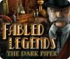 Permainan Fabled Legends: The Dark Piper