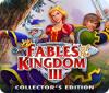 Permainan Fables of the Kingdom III Collector's Edition