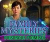Permainan Family Mysteries: Poisonous Promises