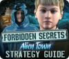 Permainan Forbidden Secrets: Alien Town Strategy Guide