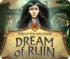 Permainan Forgotten Kingdoms: Dream of Ruin