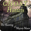 Permainan G.H.O.S.T. Hunters: The Haunting of Majesty Manor
