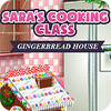 Permainan Sara's Cooking — Gingerbread House