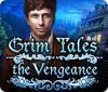 Permainan Grim Tales: The Vengeance