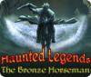 Permainan Haunted Legends: The Bronze Horseman