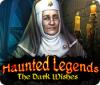 Permainan Haunted Legends: The Dark Wishes