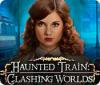 Permainan Haunted Train: Clashing Worlds