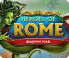Permainan Heroes of Rome: Dangerous Roads