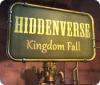 Permainan Hiddenverse: Kingdom Fall