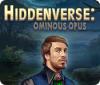 Permainan Hiddenverse: Ominous Opus