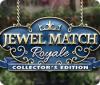 Permainan Jewel Match Royale Collector's Edition