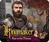 Permainan Kingmaker: Rise to the Throne