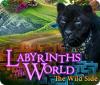 Permainan Labyrinths of the World: The Wild Side