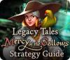 Permainan Legacy Tales: Mercy of the Gallows Strategy Guide