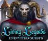 Permainan Living Legends: Uninvited Guests