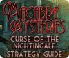 Permainan Macabre Mysteries: Curse of the Nightingale Strategy Guide