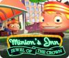 Permainan Minion's Inn: Jewel of the Crown