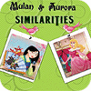 Permainan Mulan and Aurora. Similarities