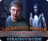 Permainan Mystery of the Ancients: Lockwood Manor Strategy Guide