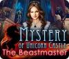 Permainan Mystery of Unicorn Castle: The Beastmaster
