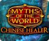 Permainan Myths of the World: Chinese Healer