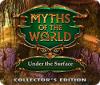 Permainan Myths of the World: Under the Surface Collector's Edition