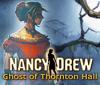 Permainan Nancy Drew: Ghost of Thornton Hall