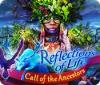 Permainan Reflections of Life: Call of the Ancestors