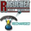 Permainan Ricochet: Recharged