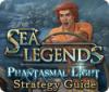 Permainan Sea Legends: Phantasmal Light Strategy Guide