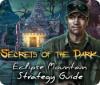 Permainan Secrets of the Dark: Eclipse Mountain Strategy Guide