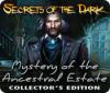 Permainan Secrets of the Dark: Mystery of the Ancestral Estate Collector's Edition