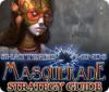 Permainan Shattered Minds: Masquerade Strategy Guide