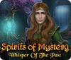 Permainan Spirits of Mystery: Whisper of the Past